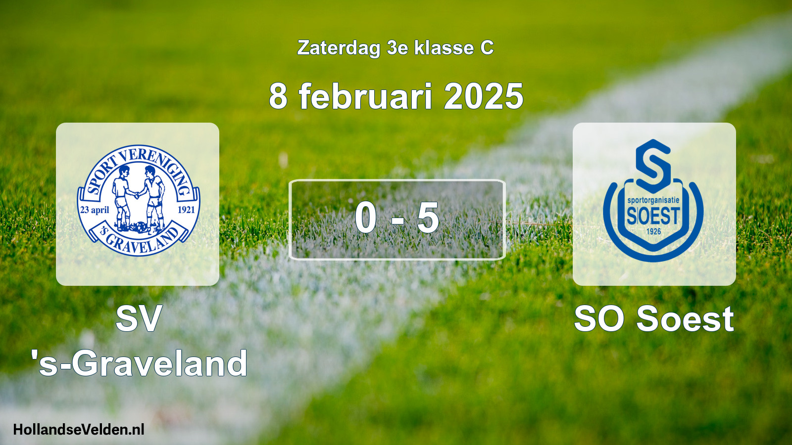 Total number of matches played: SV 's-Graveland - SO Soest 0 - 5 (8 February 2025)
