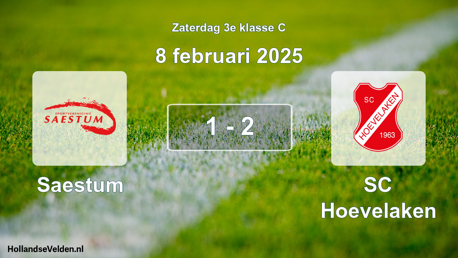 Total number of matches played: Saestum - SC Hoevelaken 1 - 2 (8 February 2025)