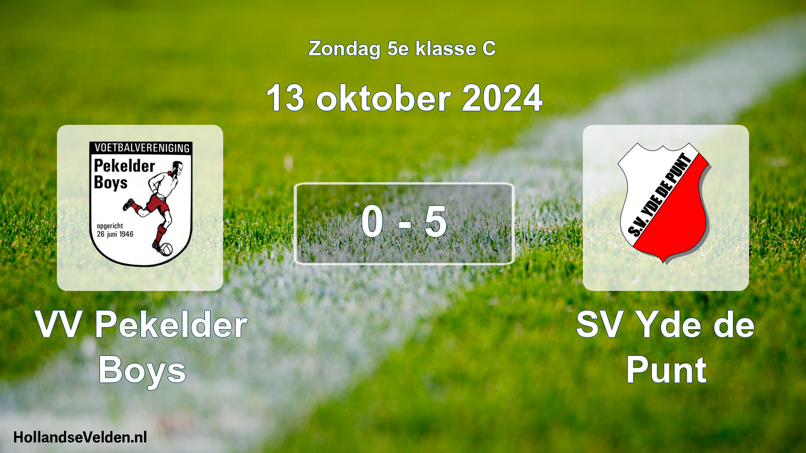 Total number of matches played: VV Pekelder Boys - SV Yde de Punt 0 - 5 (13 October 2024)