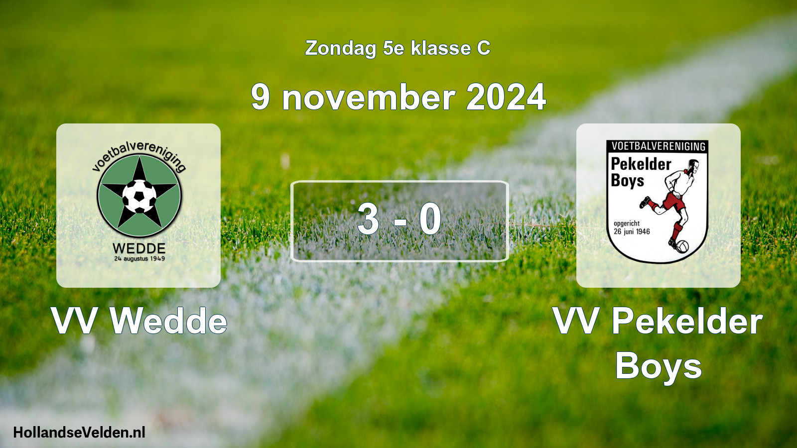 Total number of matches played: VV Wedde - VV Pekelder Boys 3 - 0 (9 November 2024)