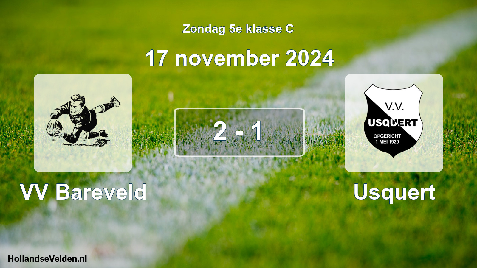 Total number of matches played: VV Bareveld - Usquert 2 - 1 (17 November 2024)