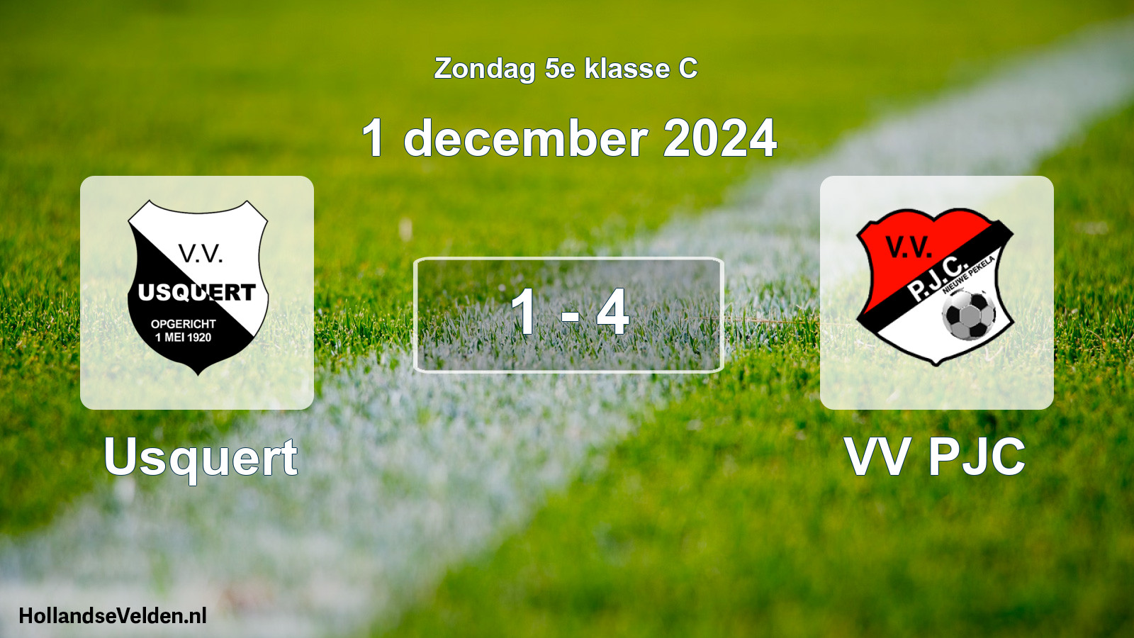 Total number of matches played: Usquert - VV PJC 1 - 4 (1 December 2024)