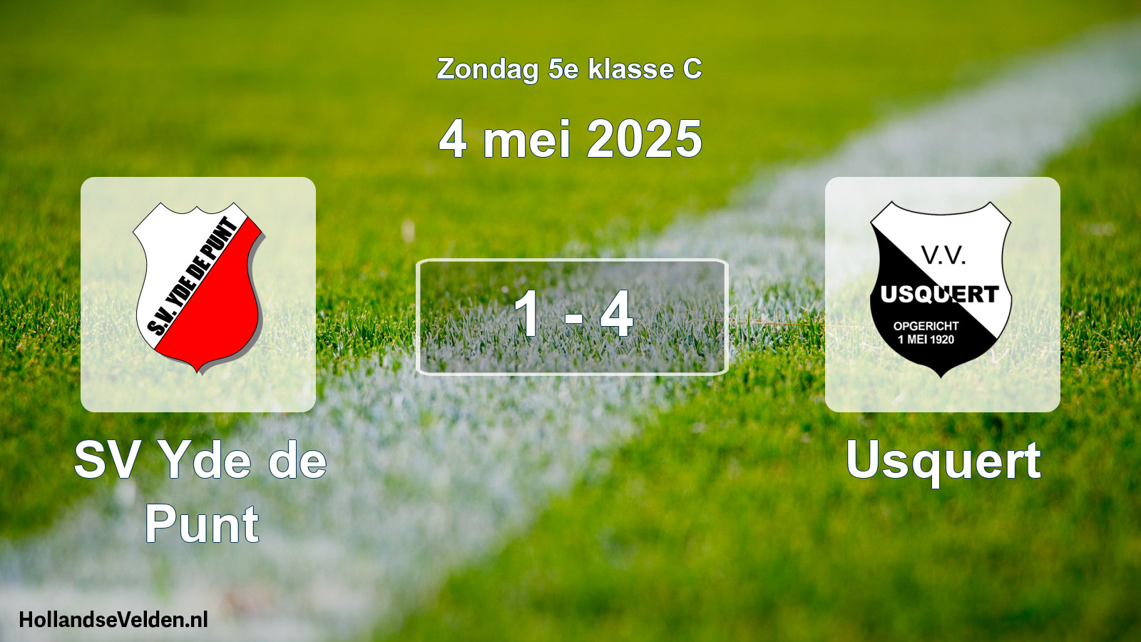 Total number of matches played: SV Yde de Punt - Usquert 1 - 4 (4 May 2025)