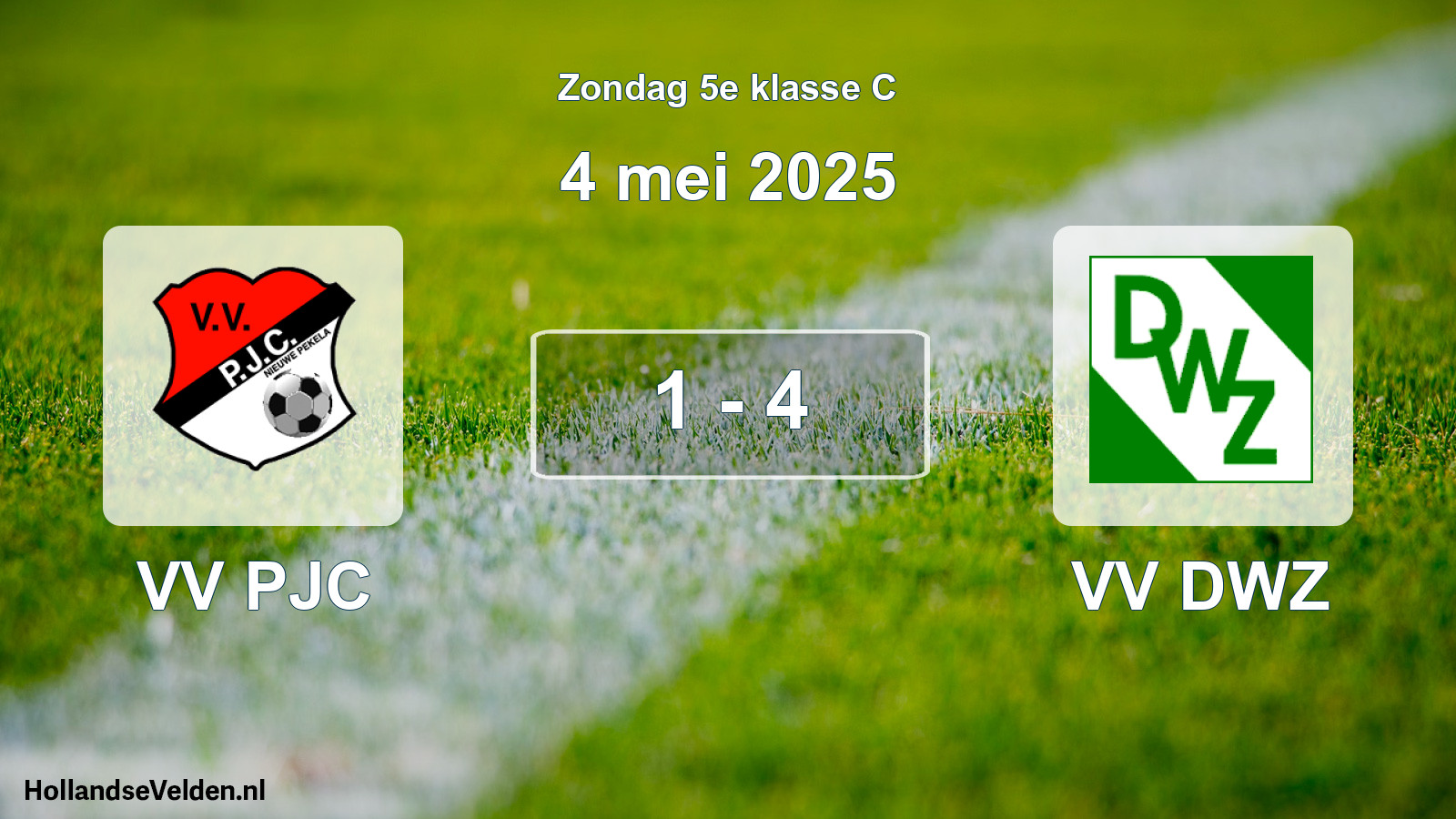 Total number of matches played: VV PJC - VV DWZ 1 - 4 (4 May 2025)