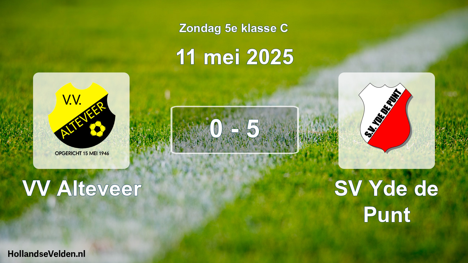 Total number of matches played: VV Alteveer - SV Yde de Punt 0 - 5 (11 May 2025)