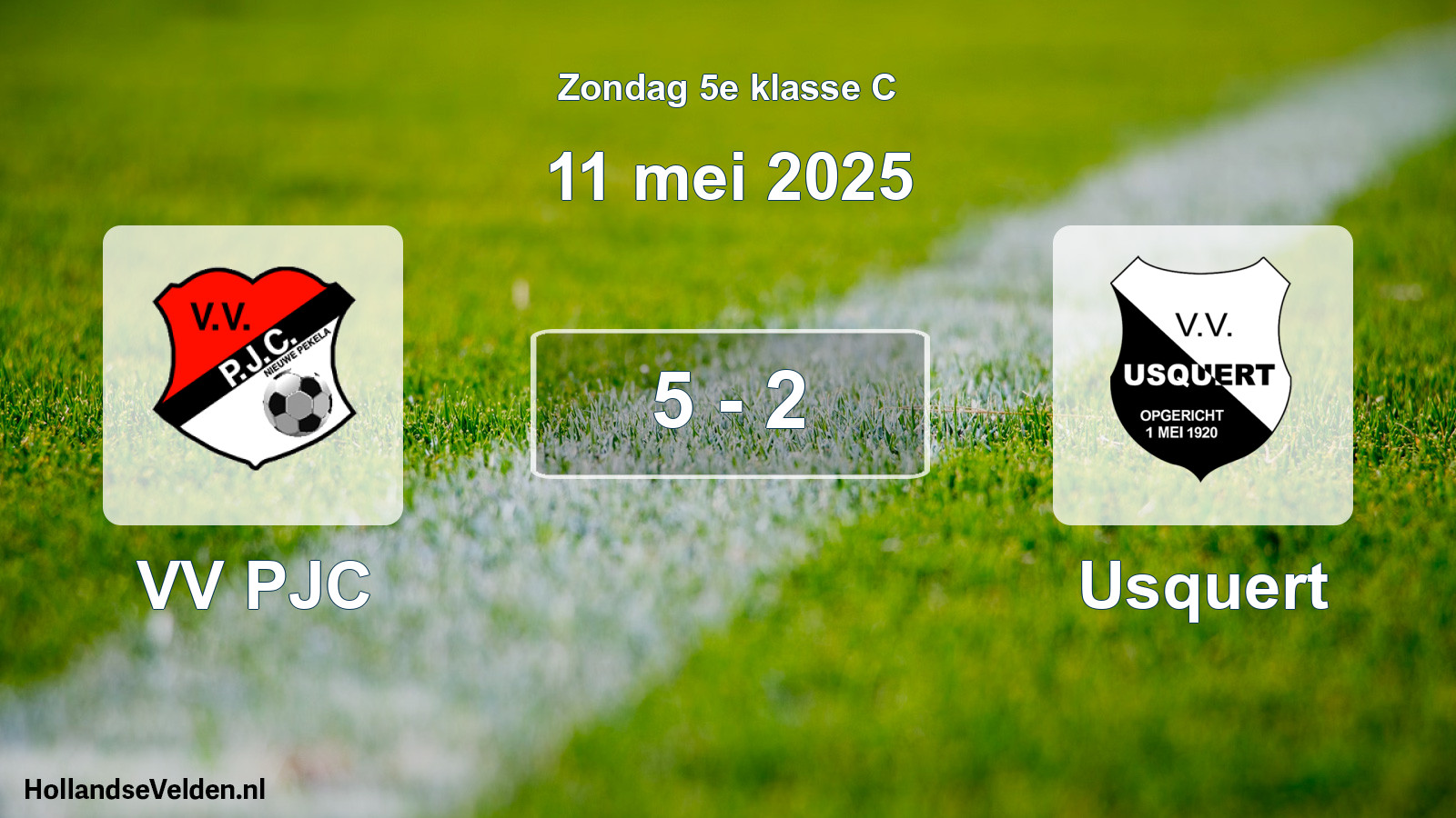 Total number of matches played: VV PJC - Usquert 5 - 2 (11 May 2025)