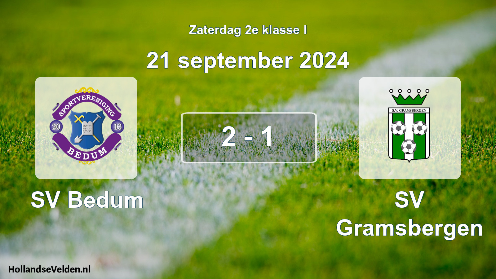 Total number of matches played: SV Bedum - SV Gramsbergen 2 - 1 (21 September 2024)