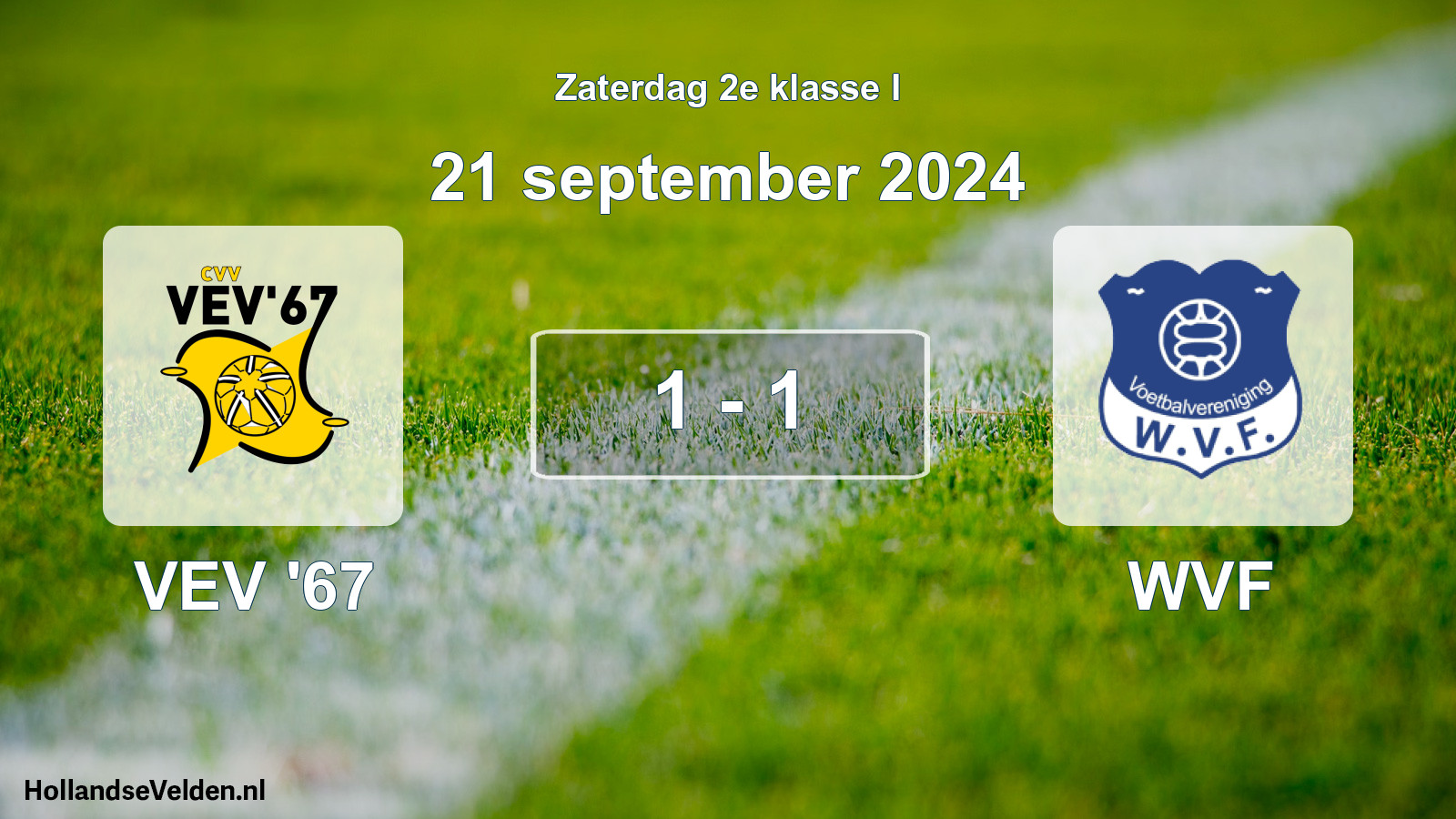 Total number of matches played: VEV '67 - WVF 1 - 1 (21 September 2024)