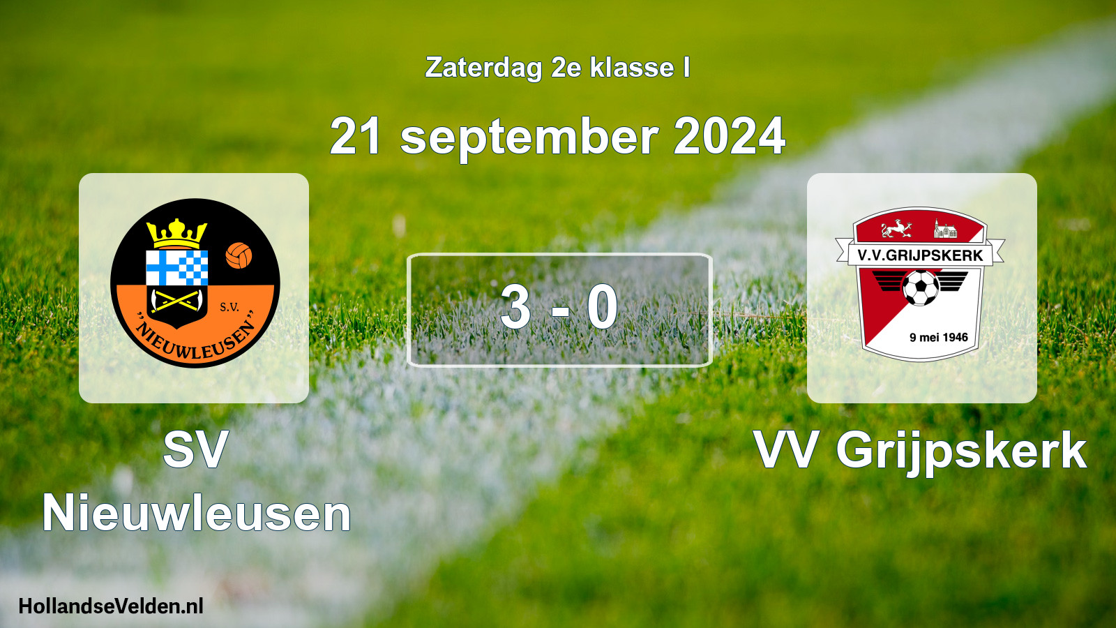 Total number of matches played: SV Nieuwleusen - VV Grijpskerk 3 - 0 (21 September 2024)
