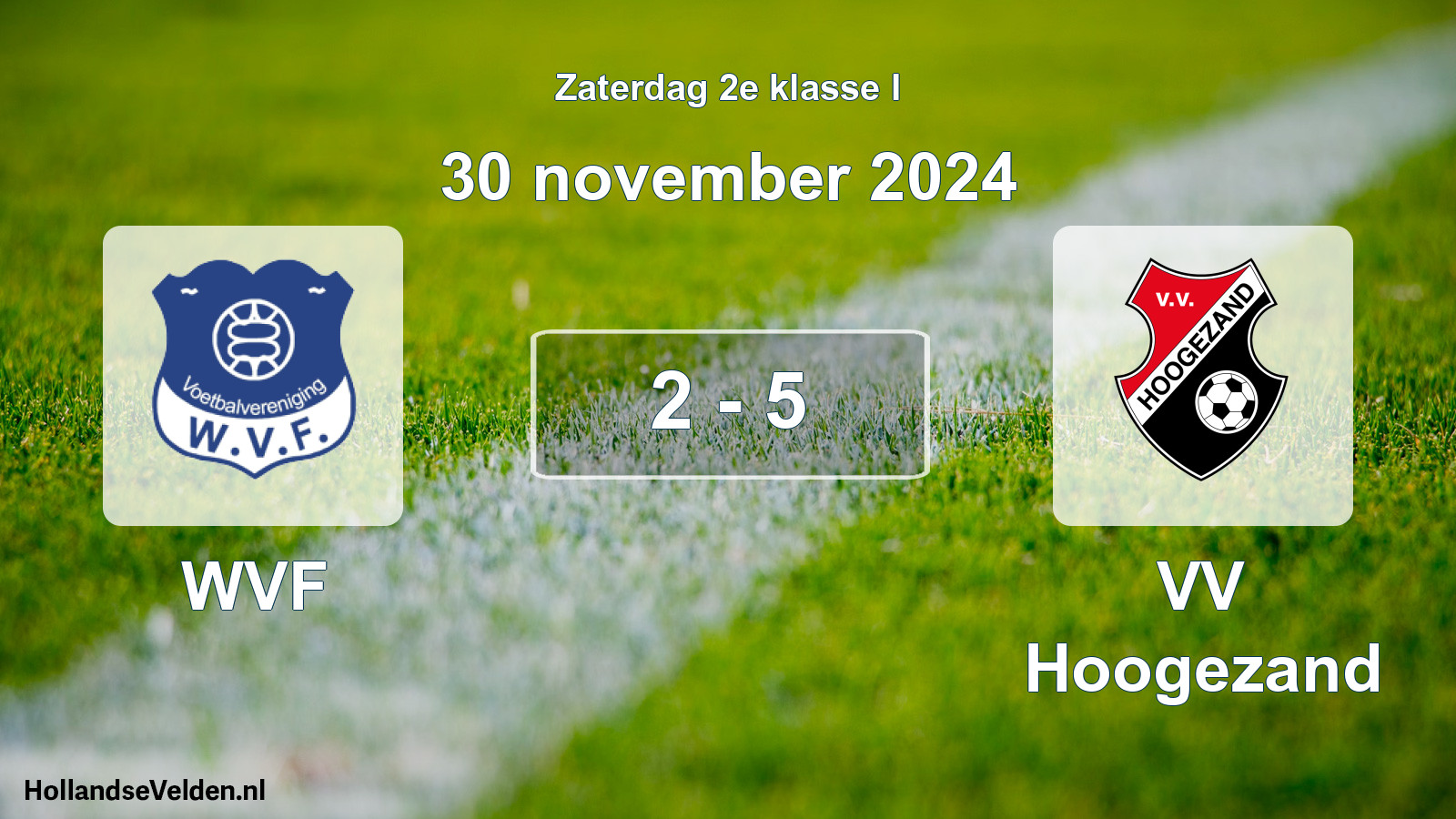 Total number of matches played: WVF - VV Hoogezand 2 - 5 (30 November 2024)
