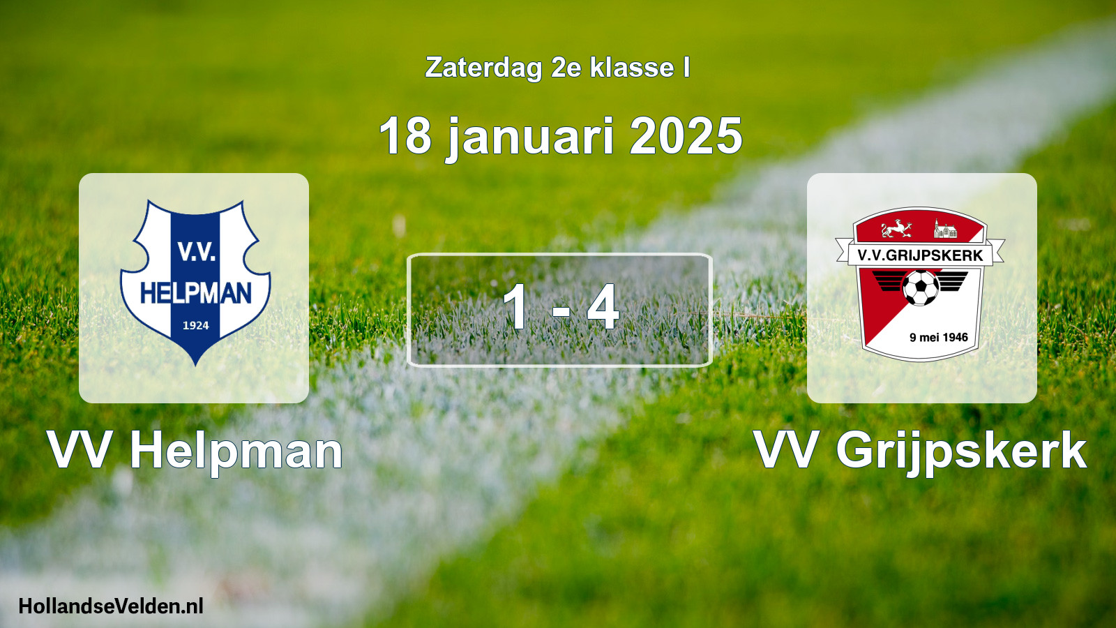 Total number of matches played: VV Helpman - VV Grijpskerk 1 - 4 (18 January 2025)