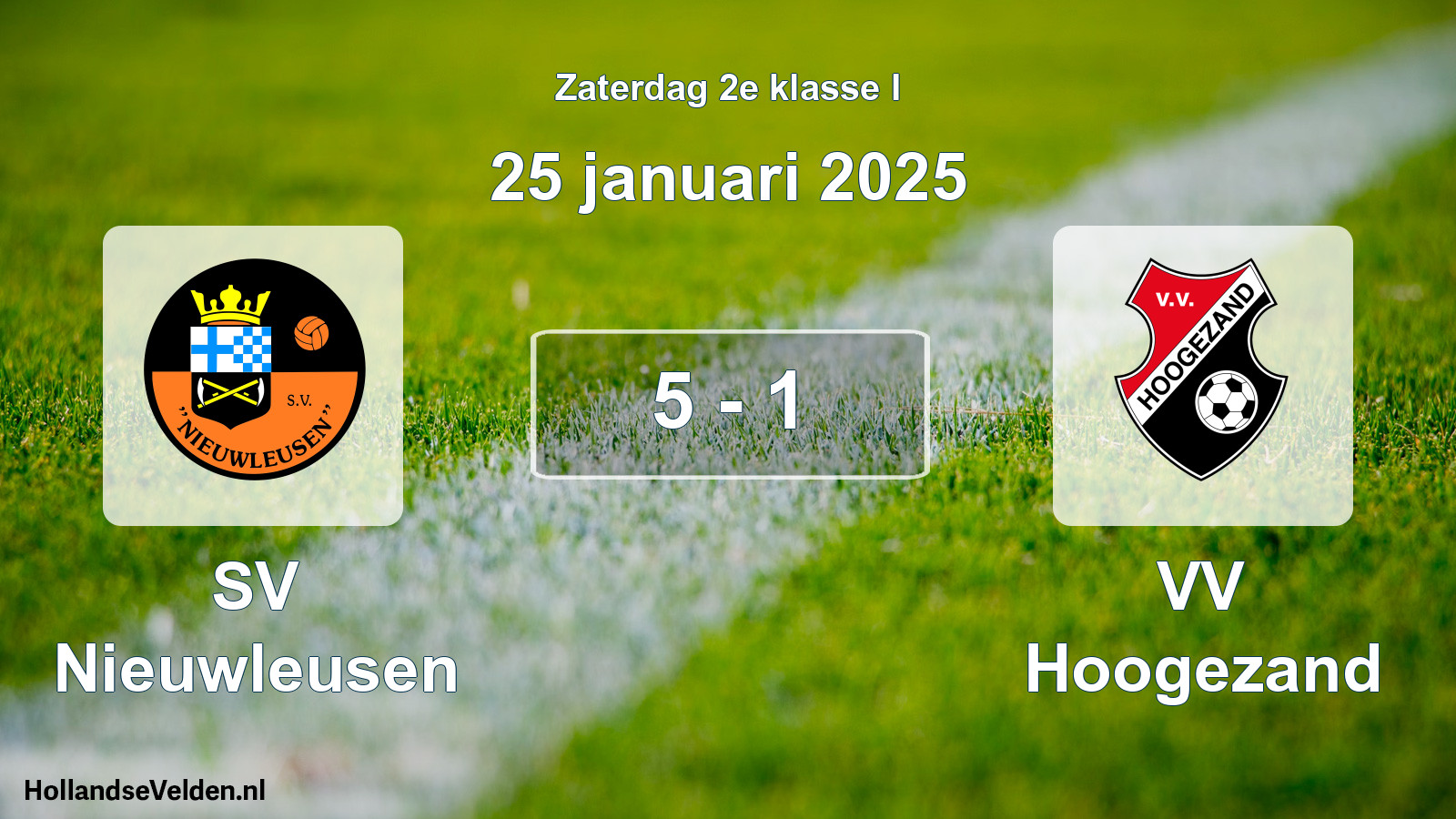 Total number of matches played: SV Nieuwleusen - VV Hoogezand 5 - 1 (25 January 2025)