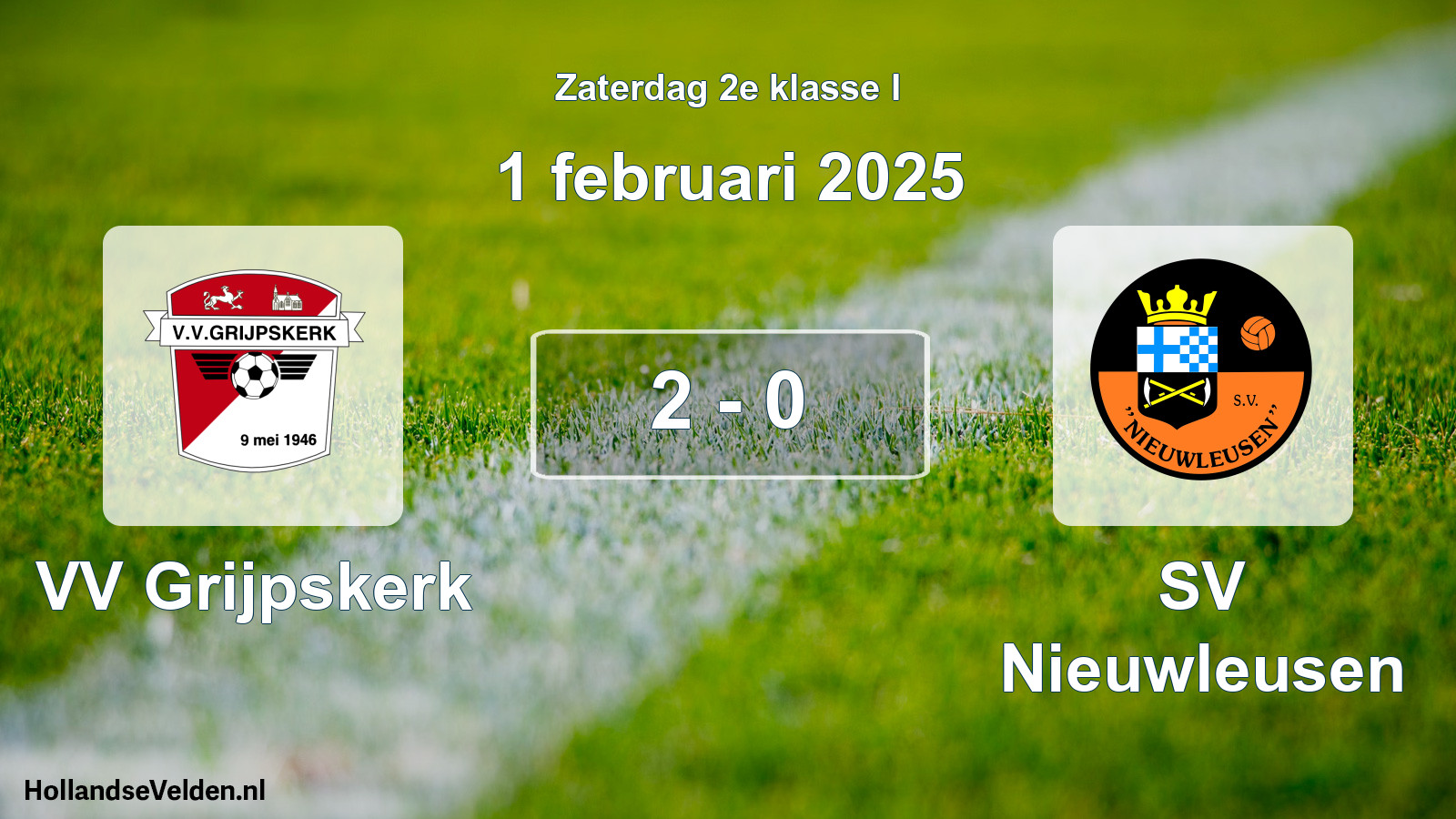 Total number of matches played: VV Grijpskerk - SV Nieuwleusen 2 - 0 (1 February 2025)