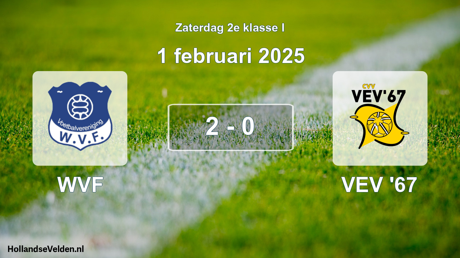 Total number of matches played: WVF - VEV '67 2 - 0 (1 February 2025)