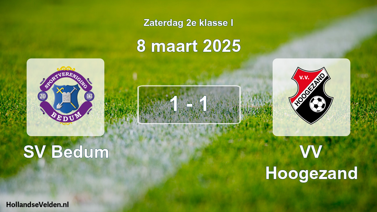 Total number of matches played: SV Bedum - VV Hoogezand 1 - 1 (8 March 2025)