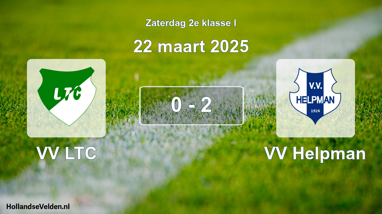 Total number of matches played: VV LTC - VV Helpman 0 - 2 (22 March 2025)
