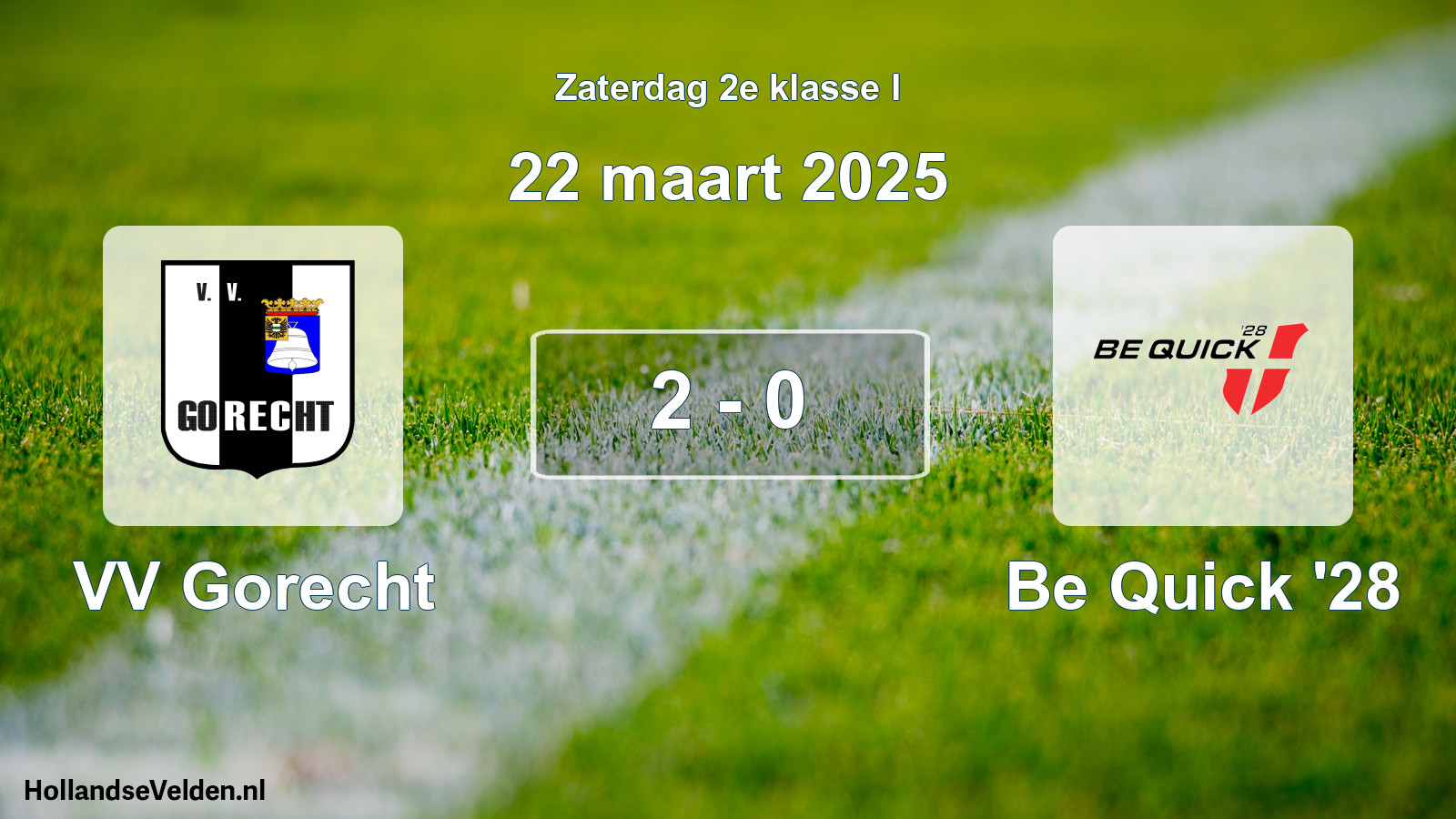 Total number of matches played: VV Gorecht - Be Quick '28 2 - 0 (22 March 2025)