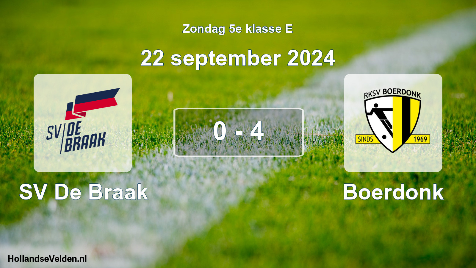 Total number of matches played: SV De Braak - Boerdonk 0 - 4 (22 September 2024)