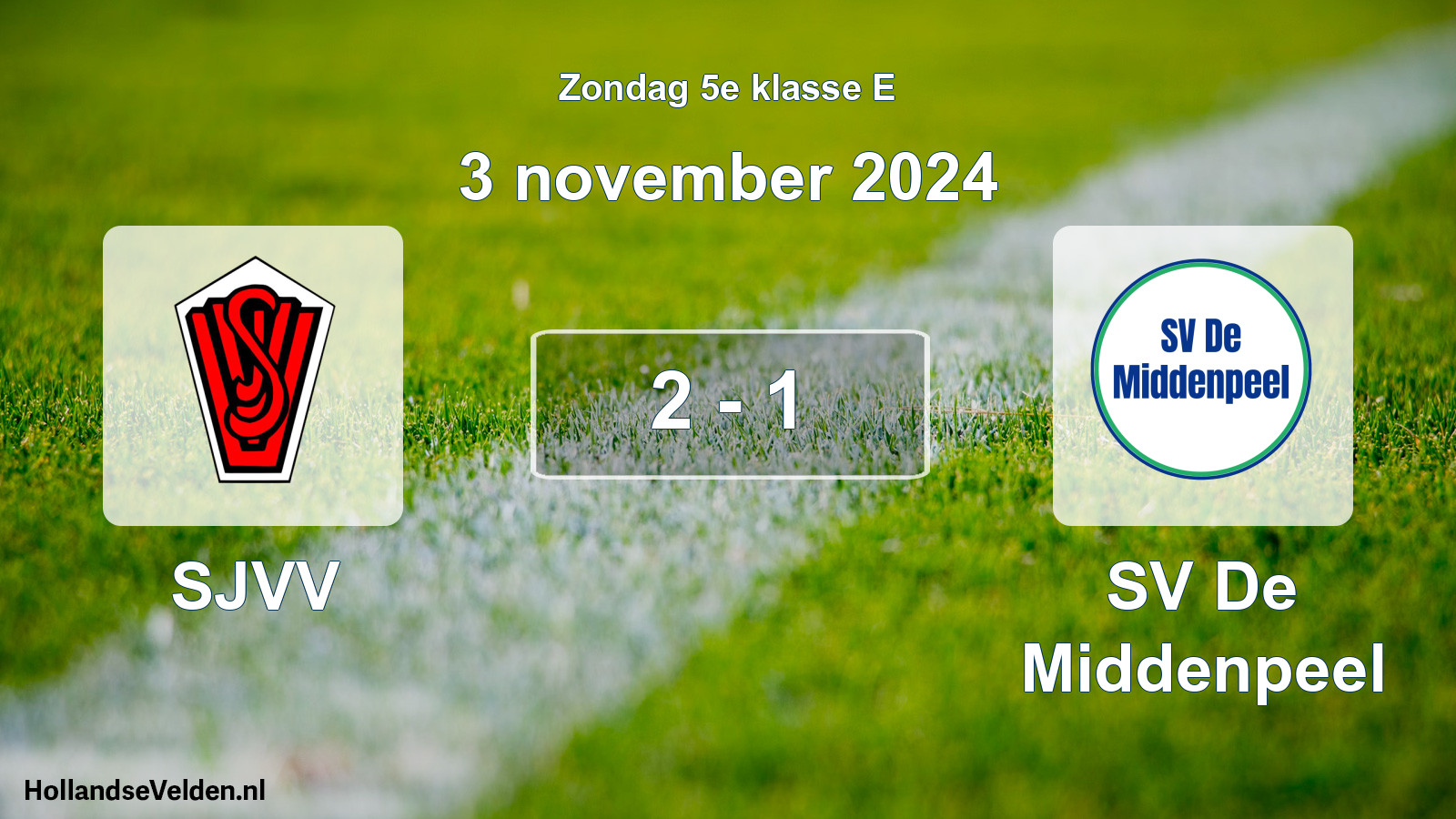 Total number of matches played: SJVV - SV De Middenpeel 2 - 1 (3 November 2024)