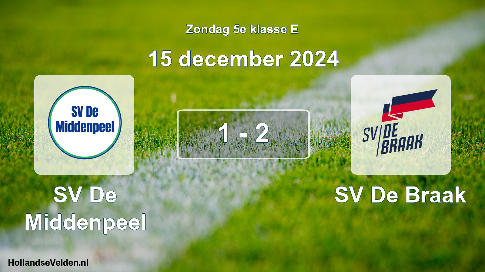 Total number of matches played: SV De Middenpeel - SV De Braak 1 - 2 (15 December 2024)