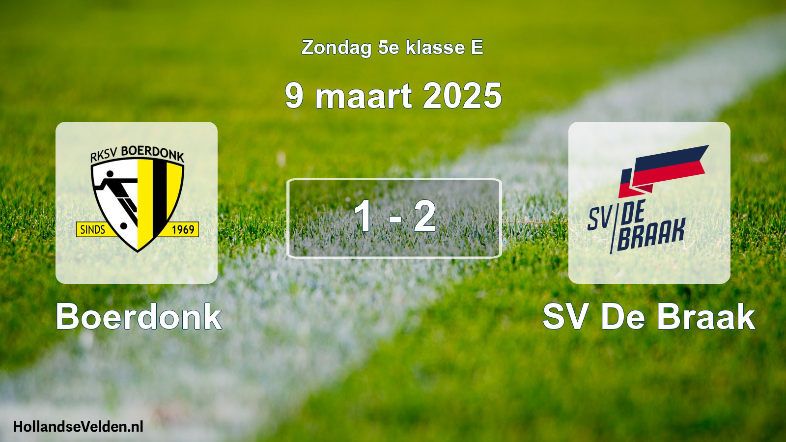 Total number of matches played: Boerdonk - SV De Braak 1 - 2 (9 March 2025)