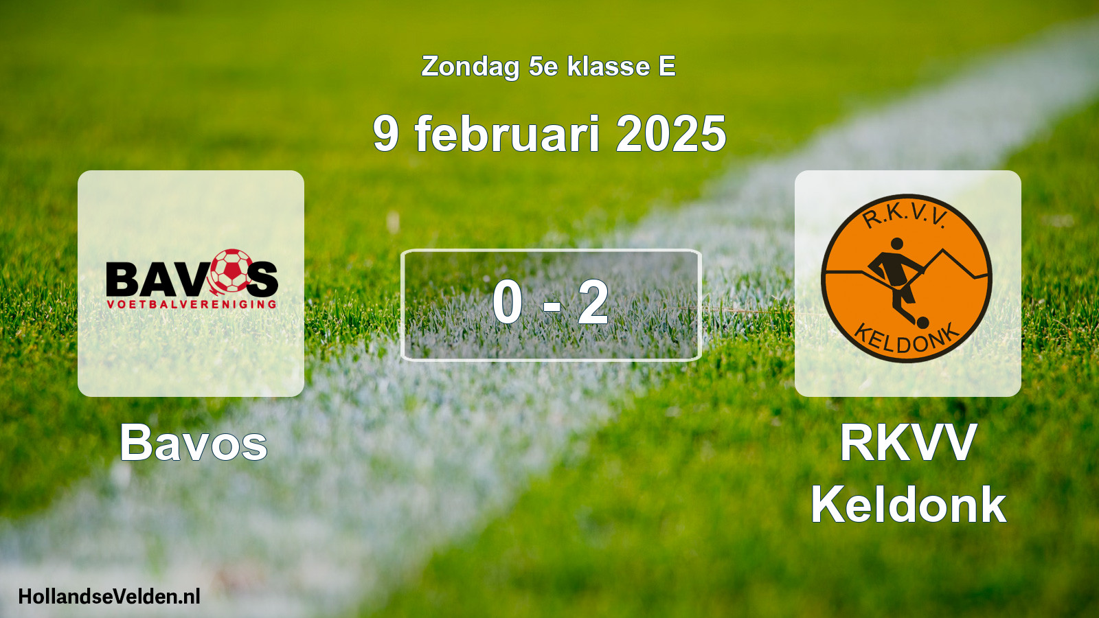 Total number of matches played: Bavos - RKVV Keldonk 0 - 2 (9 February 2025)