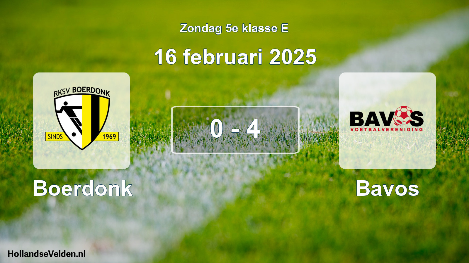 Total number of matches played: Boerdonk - Bavos 0 - 4 (16 February 2025)