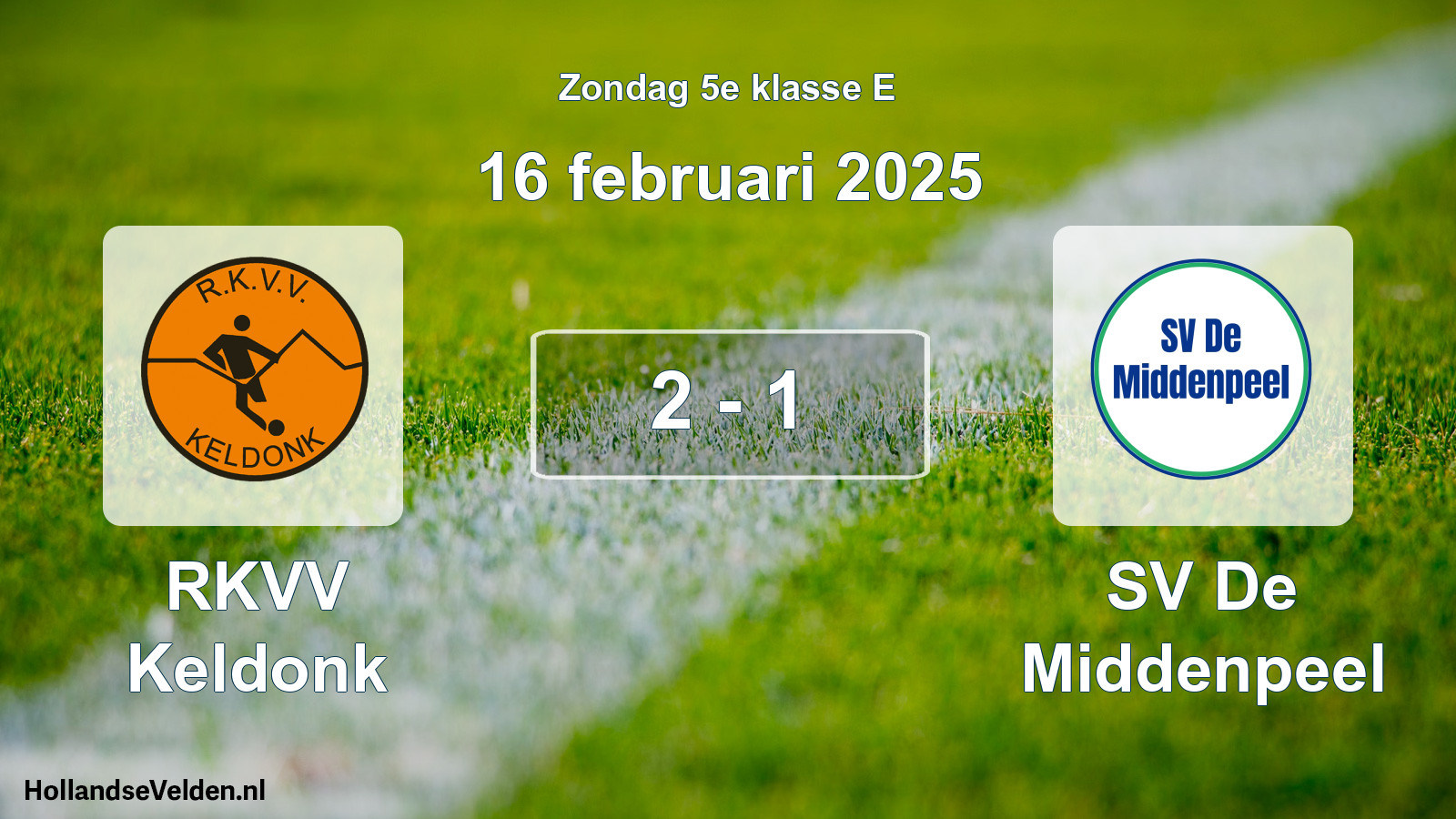 Total number of matches played: RKVV Keldonk - SV De Middenpeel 2 - 1 (16 February 2025)