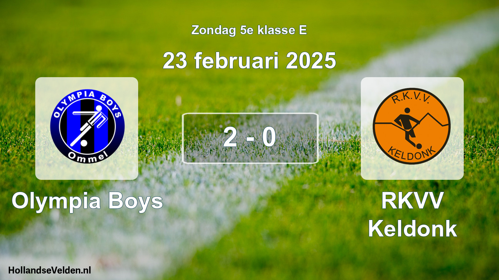 Total number of matches played: Olympia Boys - RKVV Keldonk 2 - 0 (23 February 2025)