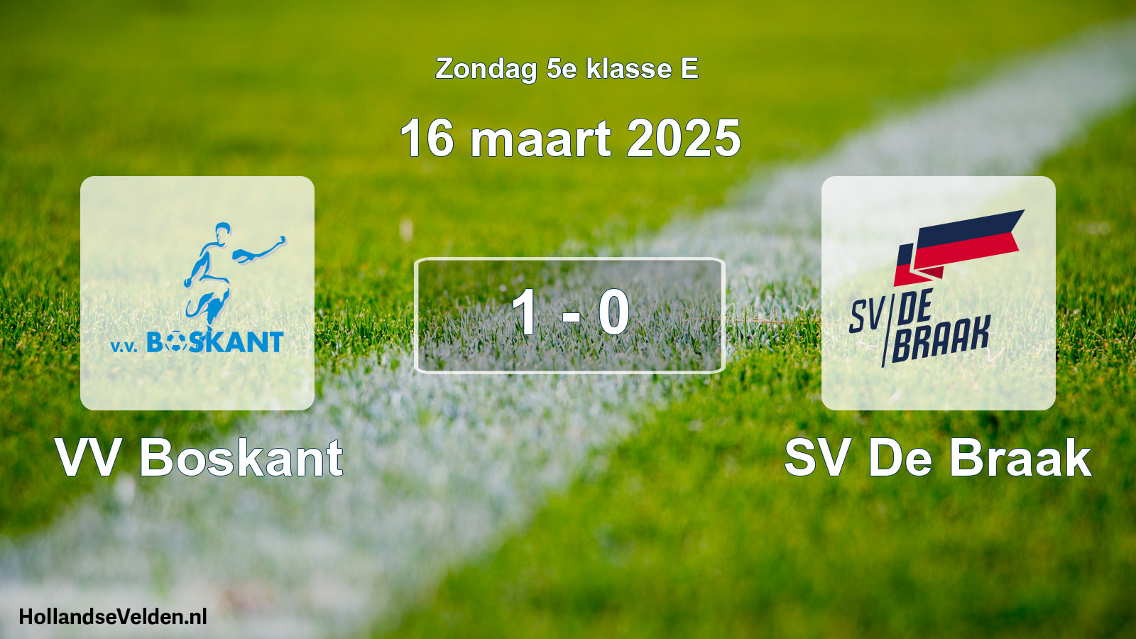 Total number of matches played: VV Boskant - SV De Braak 1 - 0 (16 March 2025)