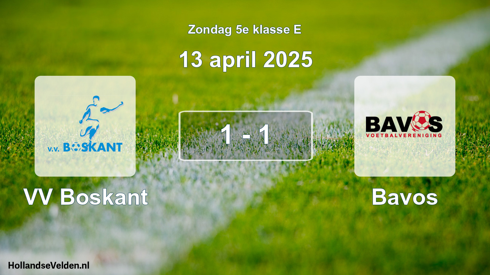 Total number of matches played: VV Boskant - Bavos 1 - 1 (13 April 2025)