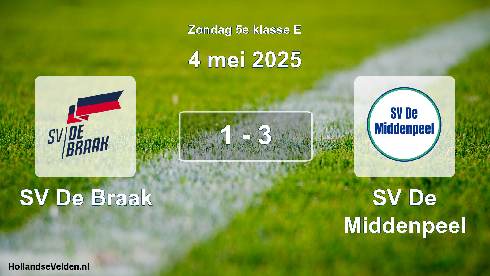 Total number of matches played: SV De Braak - SV De Middenpeel 1 - 3 (4 May 2025)