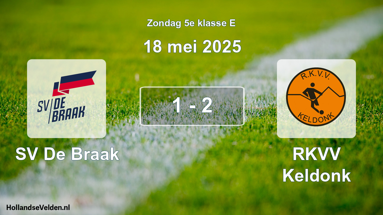 Total number of matches played: SV De Braak - RKVV Keldonk 1 - 2 (18 May 2025)