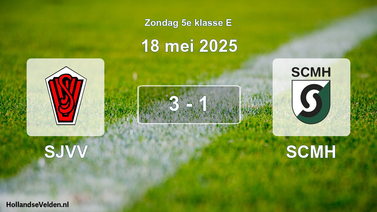 Total number of matches played: SJVV - SCMH 3 - 1 (18 May 2025)