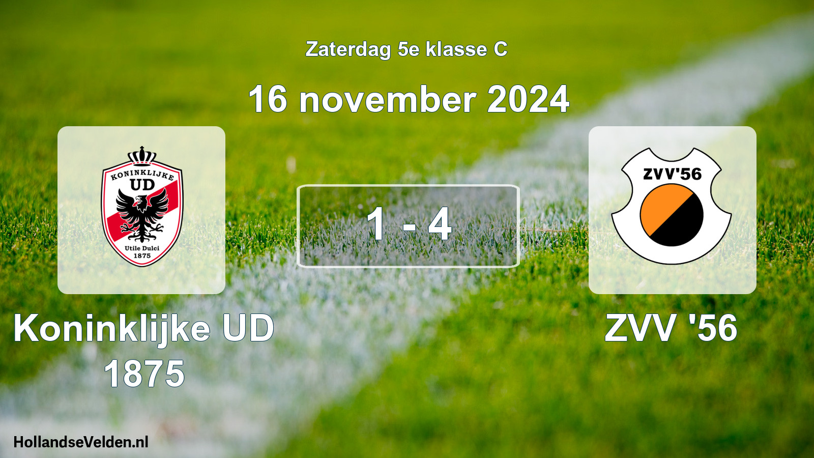 Total number of matches played: Koninklijke UD 1875 - ZVV '56 1 - 4 (16 November 2024)