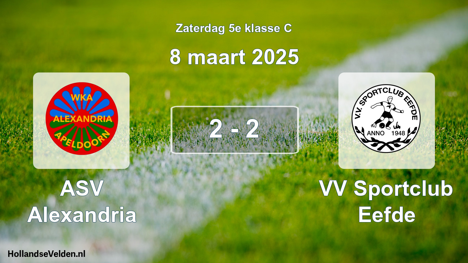 Total number of matches played: ASV Alexandria - VV Sportclub Eefde 2 - 2 (8 March 2025)