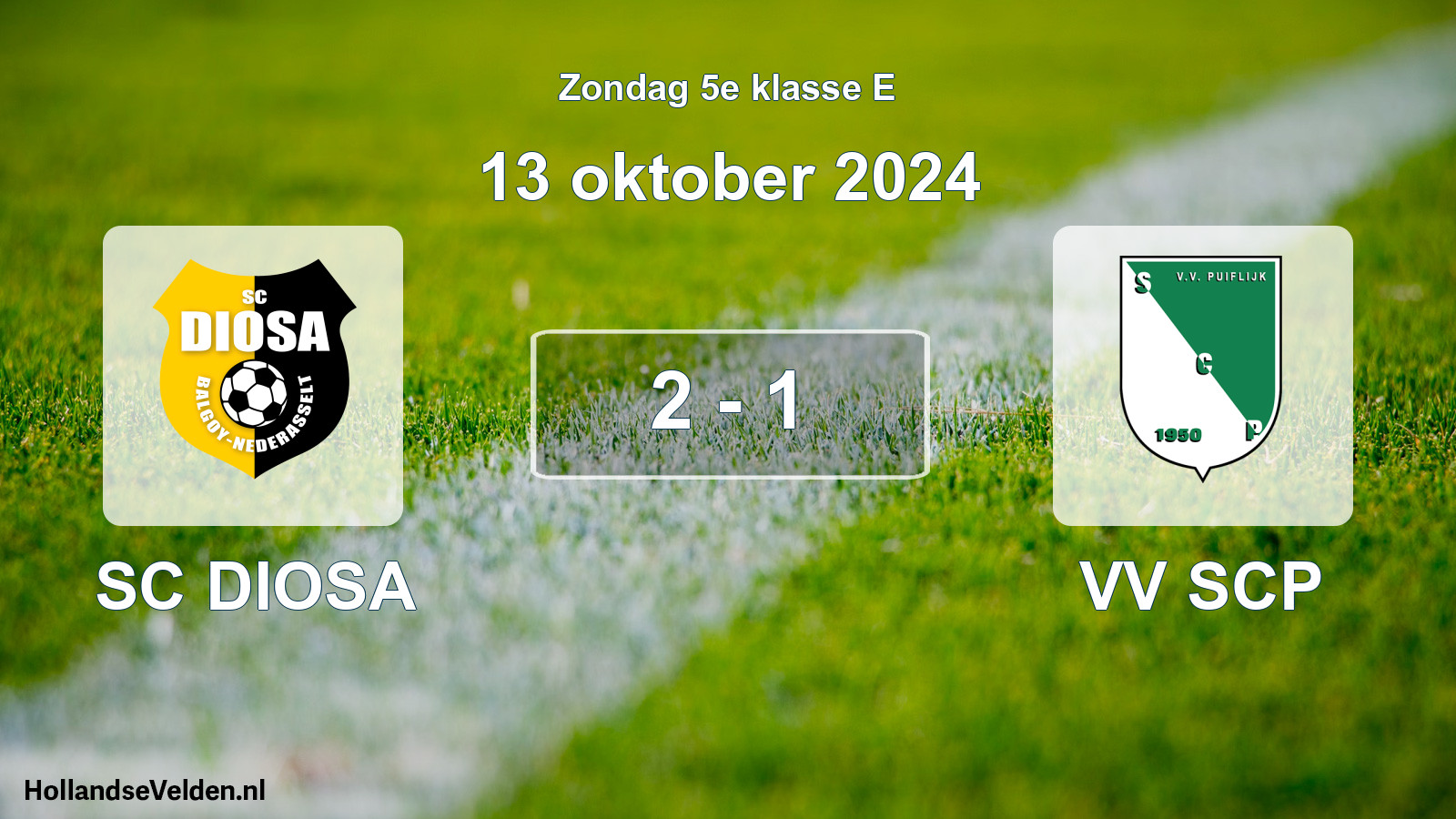 Total number of matches played: SC DIOSA - VV SCP 2 - 1 (13 October 2024)