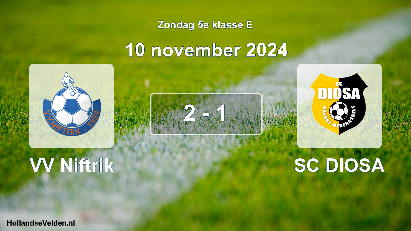 Total number of matches played: VV Niftrik - SC DIOSA 2 - 1 (10 November 2024)
