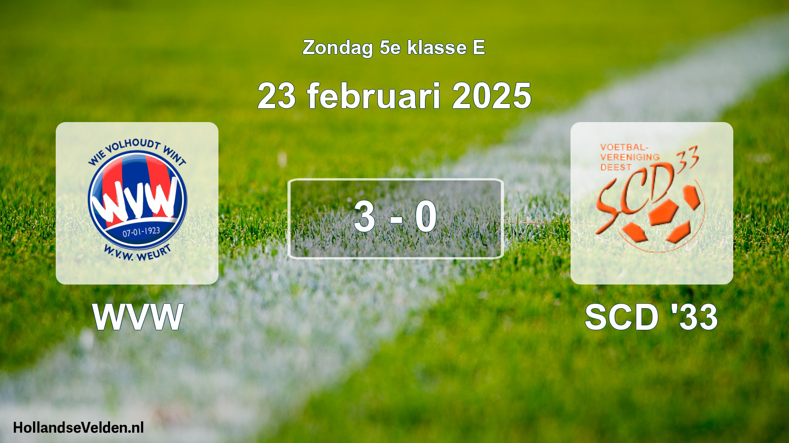 Total number of matches played: WVW - SCD '33 3 - 0 (23 February 2025)