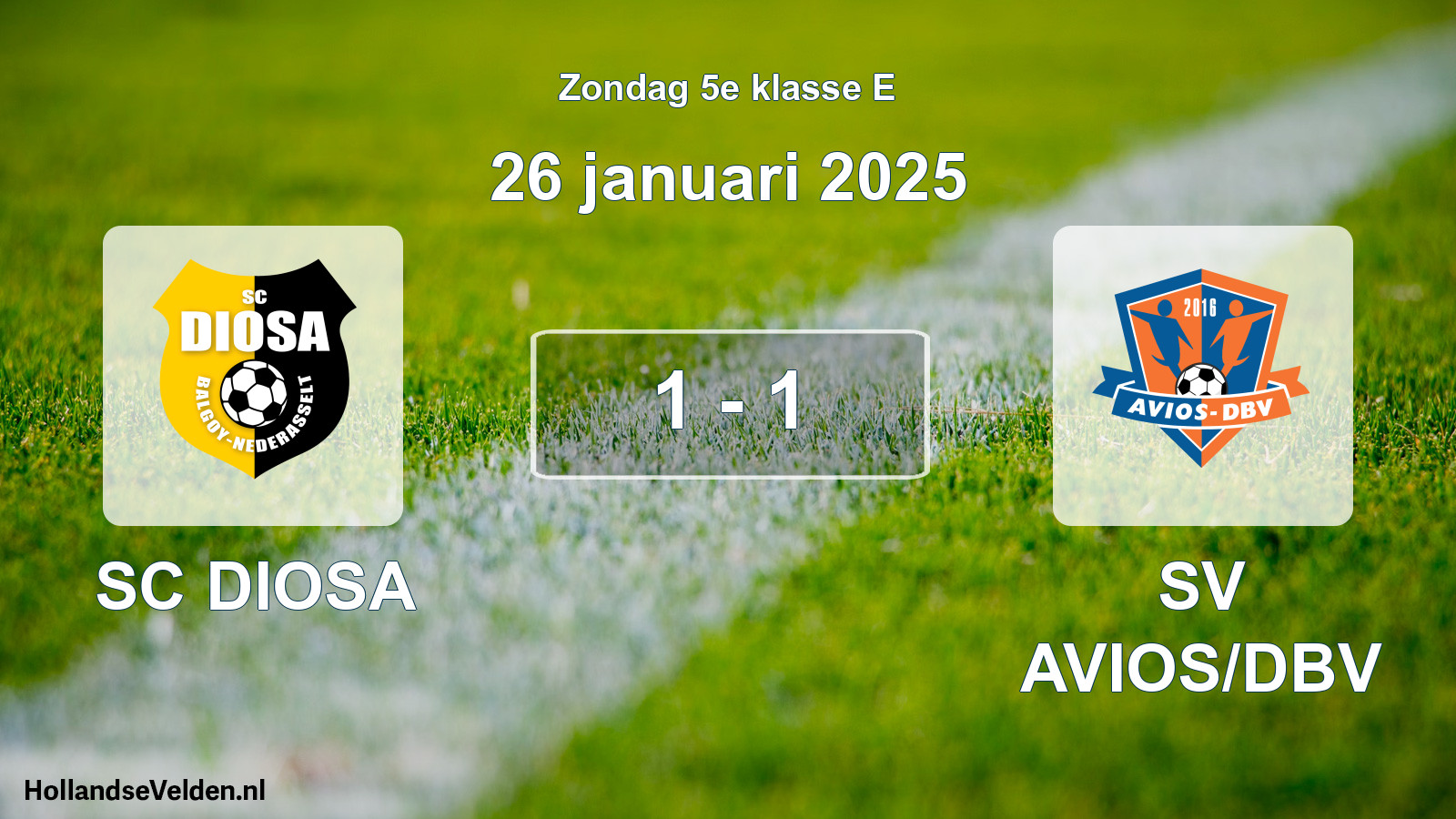 Total number of matches played: SC DIOSA - SV AVIOS/DBV 1 - 1 (26 January 2025)