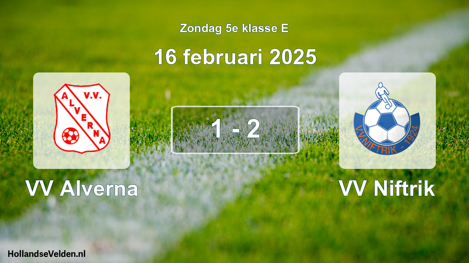Total number of matches played: VV Alverna - VV Niftrik 1 - 2 (16 February 2025)
