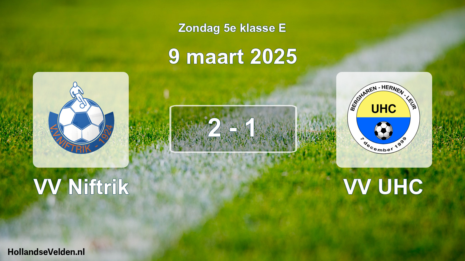 Total number of matches played: VV Niftrik - VV UHC 2 - 1 (9 March 2025)