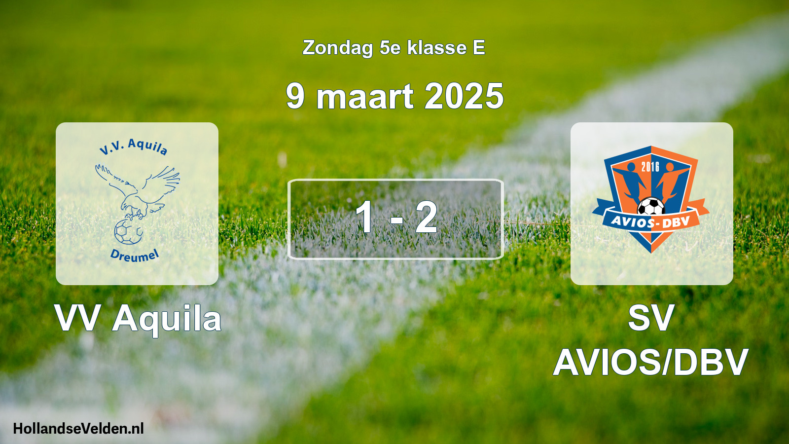 Total number of matches played: VV Aquila - SV AVIOS/DBV 1 - 2 (9 March 2025)