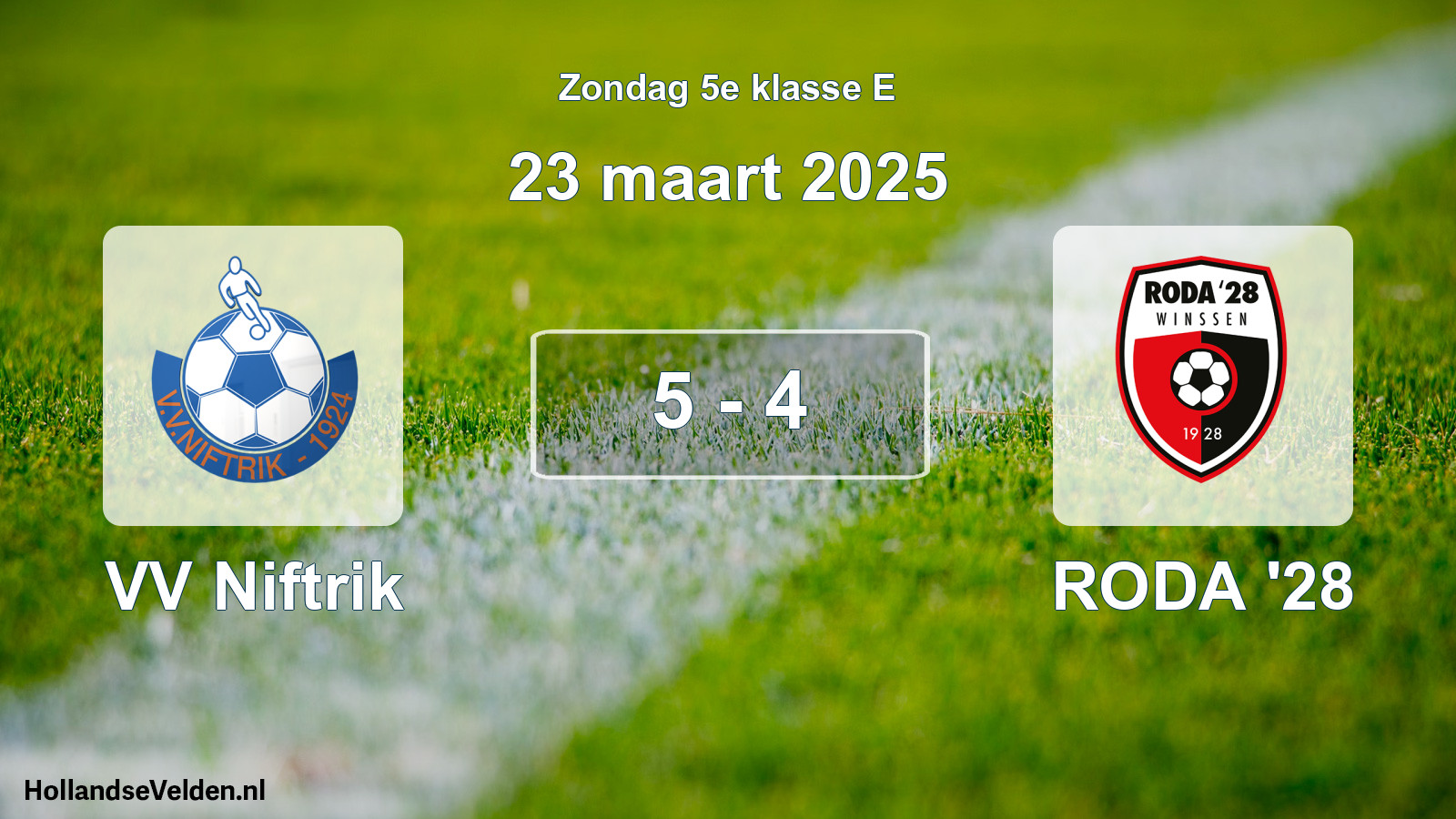 Total number of matches played: VV Niftrik - RODA '28 5 - 4 (23 March 2025)