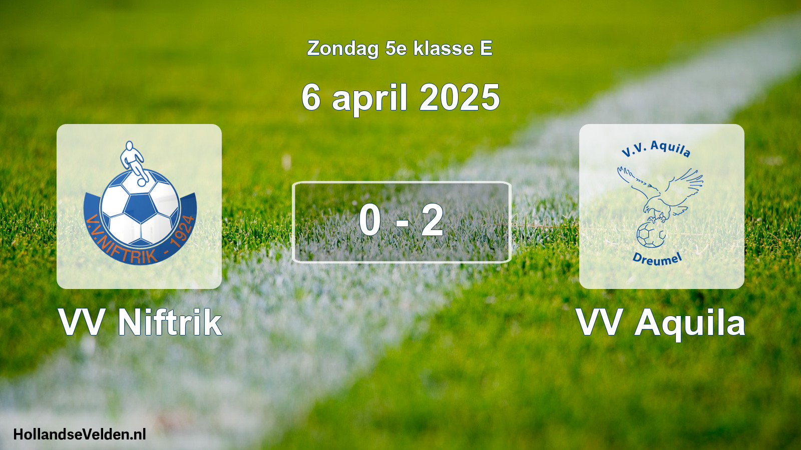 Total number of matches played: VV Niftrik - VV Aquila 0 - 2 (6 April 2025)