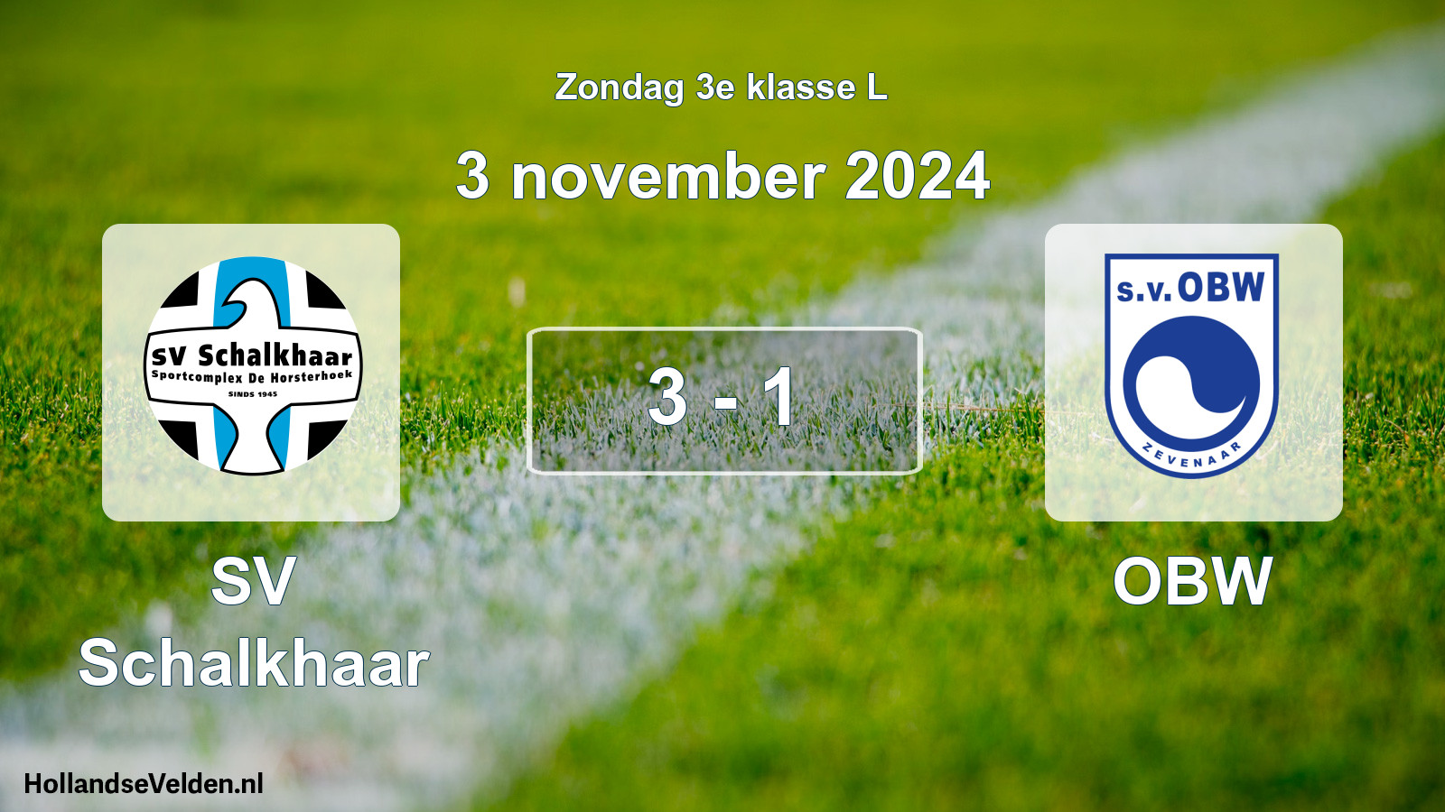 Total number of matches played: SV Schalkhaar - OBW 3 - 1 (3 November 2024)