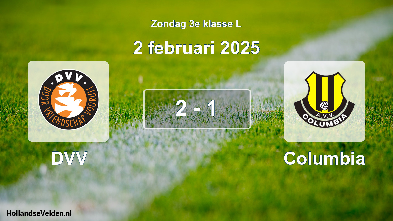 Total number of matches played: DVV - Columbia 2 - 1 (2 February 2025)