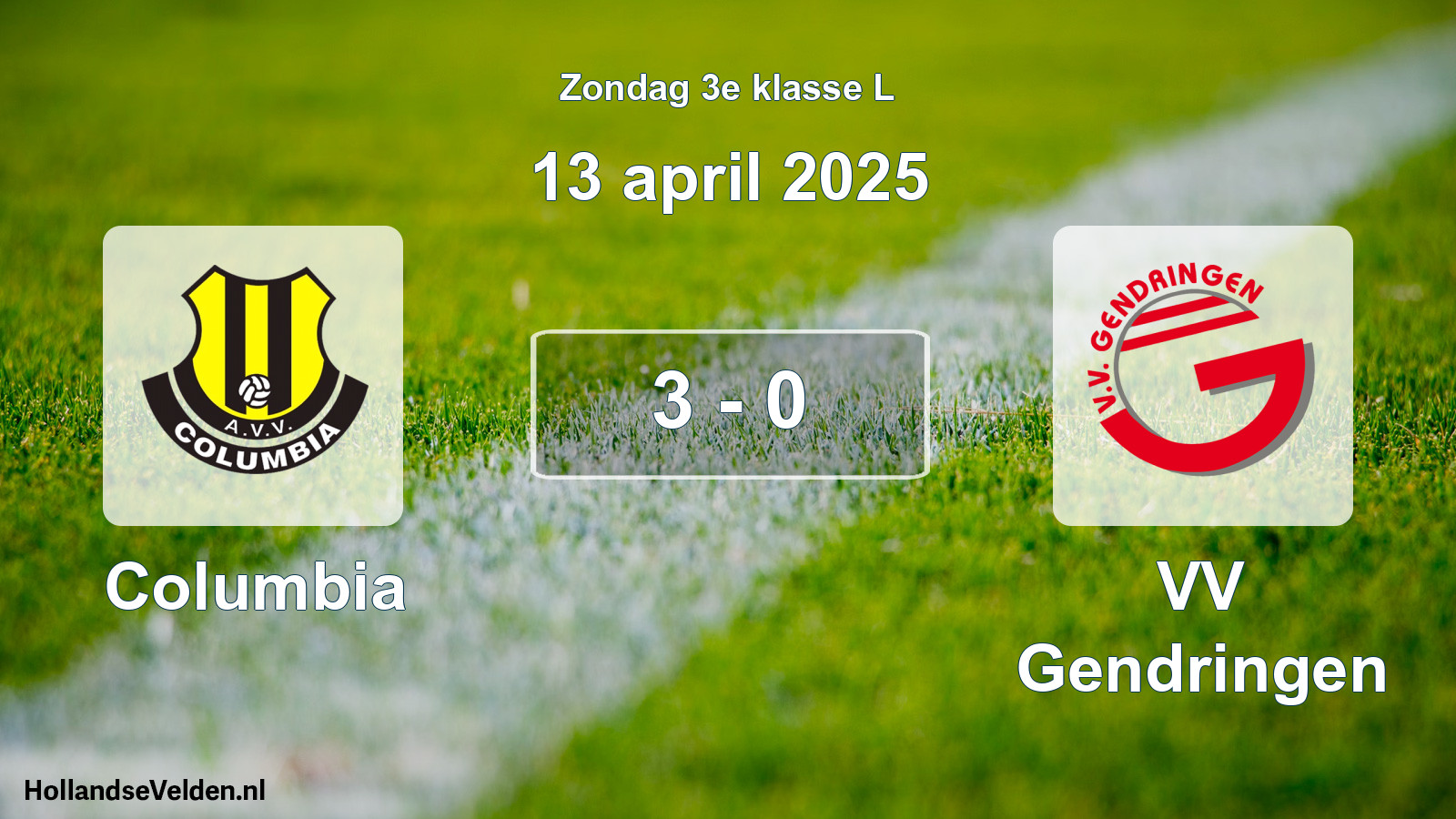 Total number of matches played: Columbia - VV Gendringen 3 - 0 (13 April 2025)