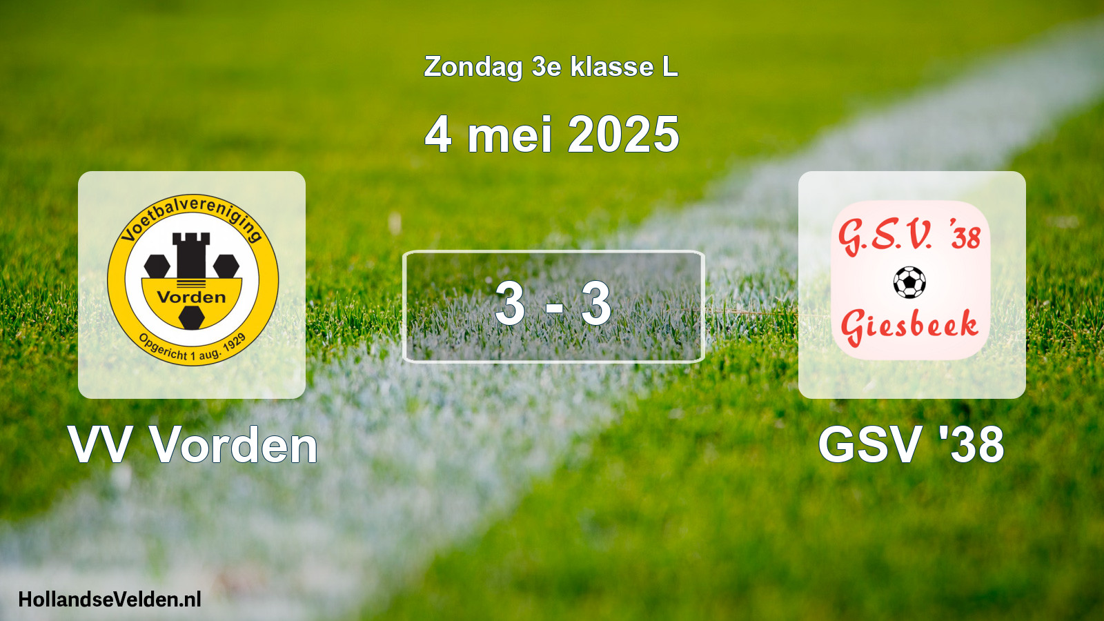 Total number of matches played: VV Vorden - GSV '38 3 - 3 (4 May 2025)