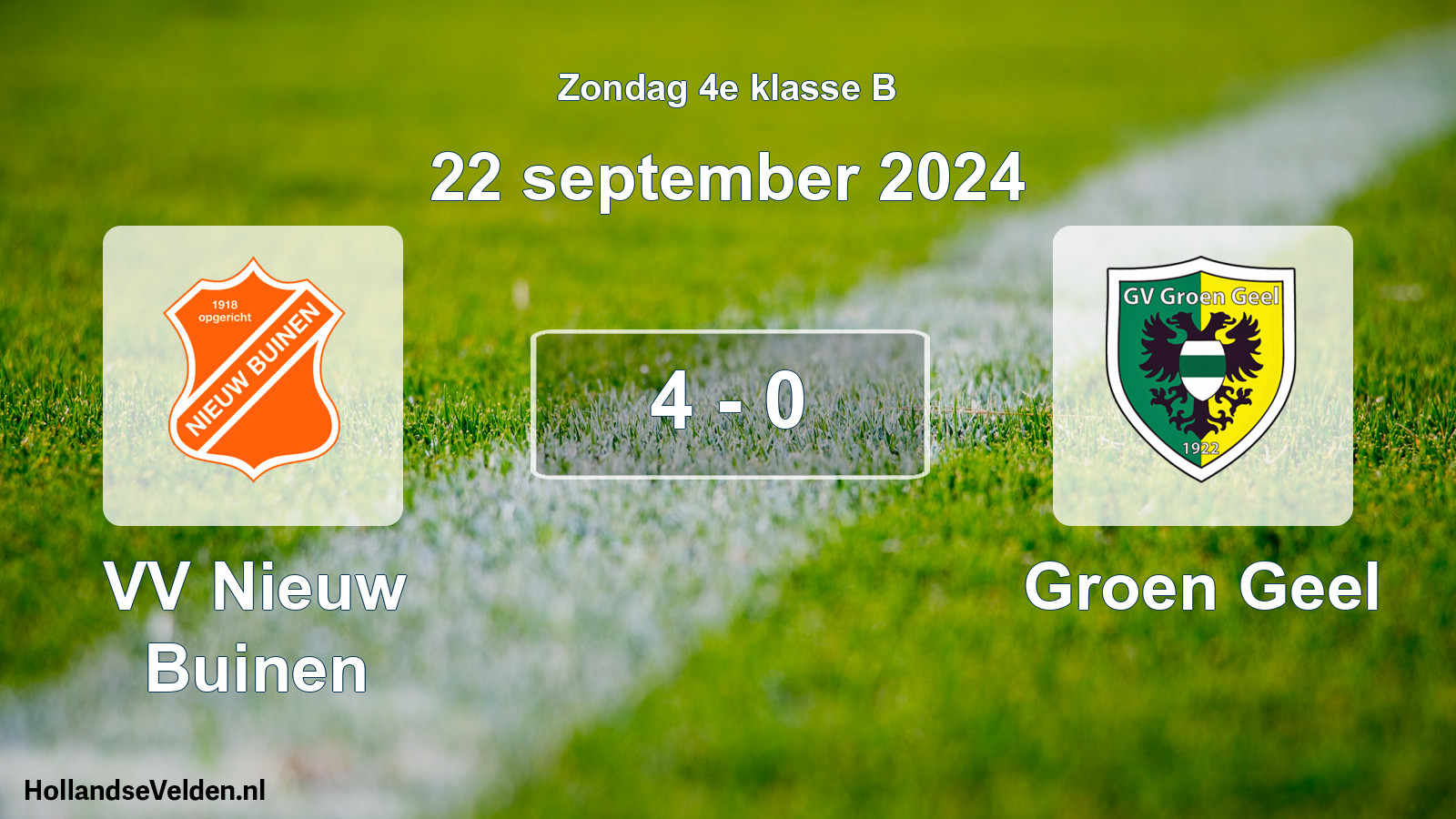 Total number of matches played: VV Nieuw Buinen - Groen Geel 4 - 0 (22 September 2024)